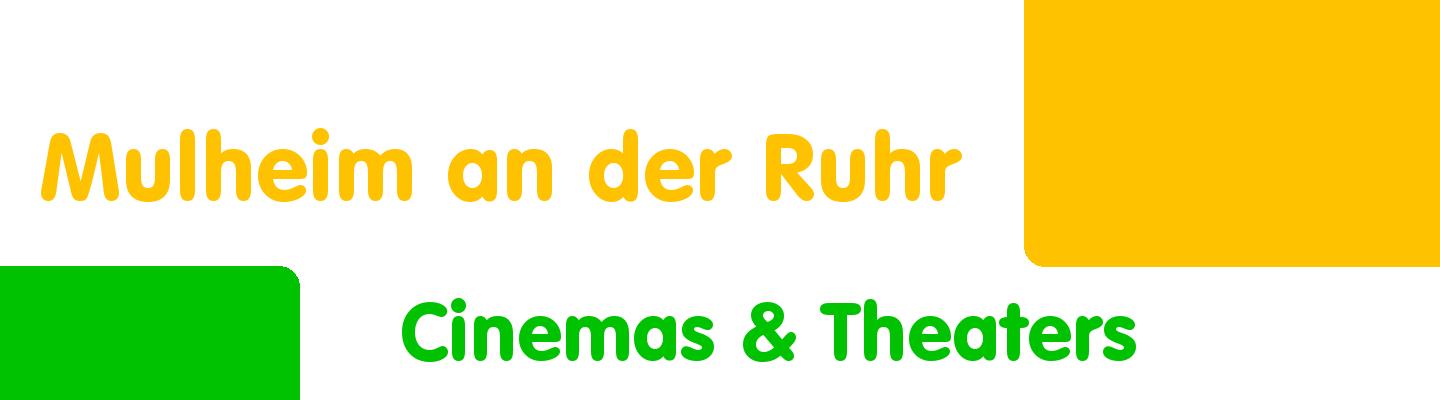 Best cinemas & theaters in Mulheim an der Ruhr - Rating & Reviews